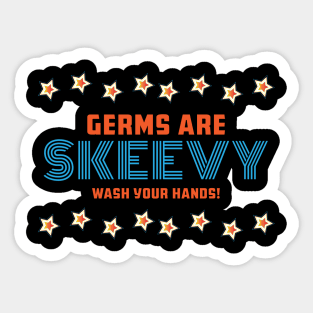 Germs Are Skeevy Wash Your Hands Sticker